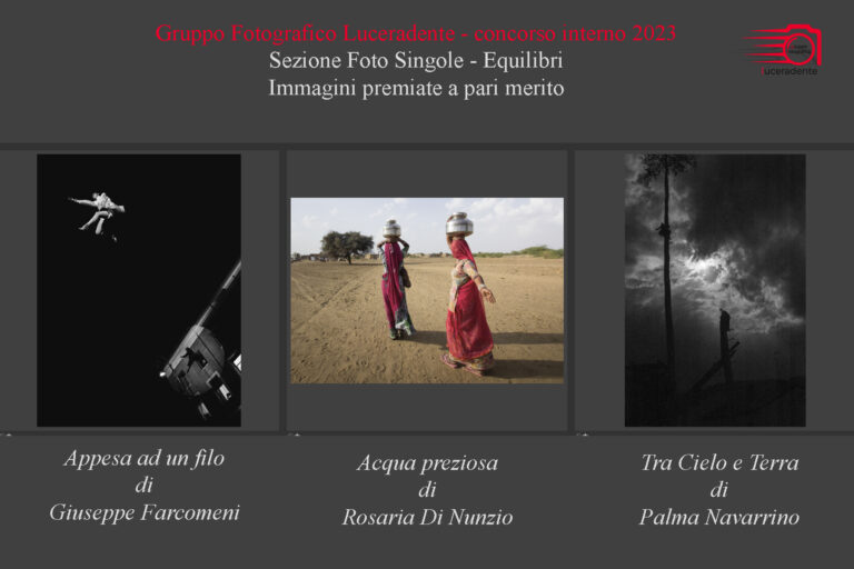 Scopri di più sull'articolo Concorso Gruppo Fotografico Luceradente 2023  – tema  EQUILIBRI